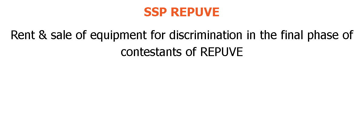 SSP REPUVE Rent & sale of equipment for discrimination in the final phase of contestants of REPUVE 